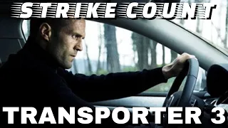 Transporter 3 Strike Count