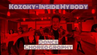 Kazaky- Inside My body - Dance Choreophy