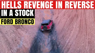 2021 Ford Bronco WILDTRAK does Hells “ gate” Revenge in Reverse!