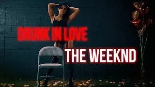 "Drunk in Love" | The Weeknd | Brinn Nicole | PUMPFIDENCE