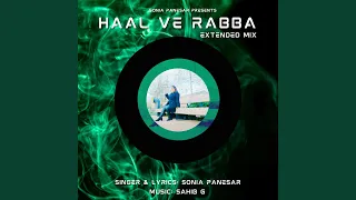 Haal Ve Rabba (Extended Mix)