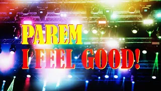 Parem - «I Feel Good» (live) _ Парем - «I Feel Good» (live)