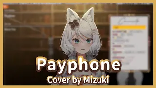【浠 Mizuki】Payphone / Maroon 5 【中英字幕】
