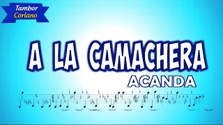 AGRUPACIÓN ACANDA - TEMA: A La Camachera (Tambor Coriano)