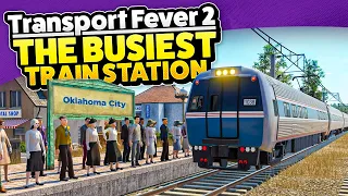 Major Fuel Production & Fixing the BUSIEST Train Station — Transport Fever 2 (#24)