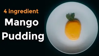 Mango Pudding | 4 Ingredients | No Agar Agar | No Gelatin | Quick & Easy Mango pudding | #mango