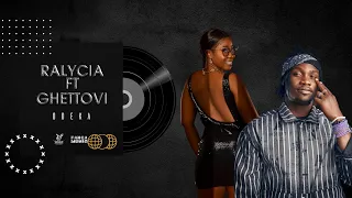 RALYCIA - ODEKA FEAT GHETTOVI ( AUDIO OFFICIEL)