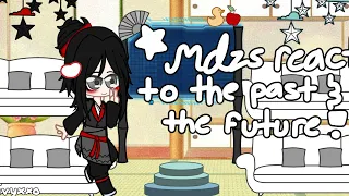 MDZS Reacts to the Past and Future | PT2 !!!!! - Past |