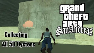 GTA San Andreas - Collecting All 50 Oysters