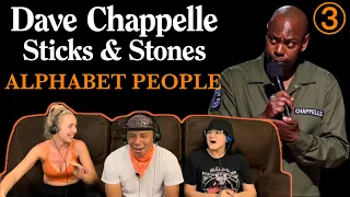 DAVE CHAPPELLE: Sticks And Stones Part 3 (Alphabet People) - Reaction!