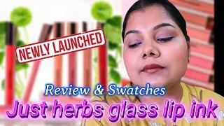 *NEW* Just Herbs Plant-Powered Glossy Glass Lip Ink Long Stay Liquid Lipstick I Swatches & Review
