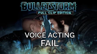 Bulletstorm: Full Clip Edition - Bad Voice Acting