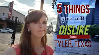 5 Reasons to NOT move to Tyler, Texas