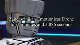 Ninjago Crystalized: Zane being an Emotionless Drone for 3 minutes and 3.886 seconds