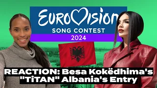 REACTION: Besa Kokëdhima's "TiTAN" [Albania's #Eurovision 2024 Entry]