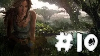 Tomb Raider (2013) [Смерть Грима...] #10