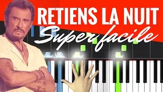 A TOI DE JOUER ! "RETIENS LA NUIT" DE JOHNNY HALLYDAY (TRES FACILE)