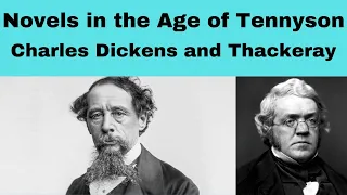 Novels in the age of Tennyson| Charles Dickens and Thackeray- summary in Tamil