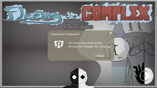 FLEEING THE COMPLEX: All Fails