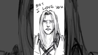 I love you so - but its sephiroth - animatic meme ? Animation ? Animatic yes