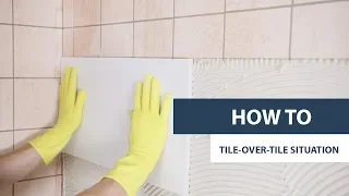 EUROCOL | HOW TO | Tile-over-tile situation