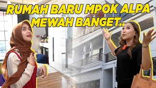 GAK NYANGKA RUMAH BARU MPOK ALPA MEWAH BANGET..!!!