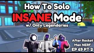 How To Solo Insane Mode After Bazooka Nerf (Skibidi Tower Defense)