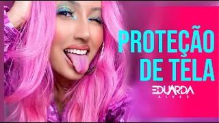 Proteção de Tela - Eduarda Alves  COVER