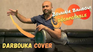 🎧 Zouhair Bahaoui   Décapotable   Darbouka Cover 🎧