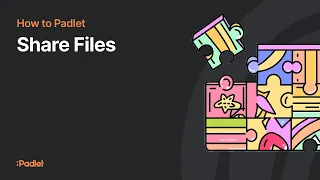 How to share files on Padlet