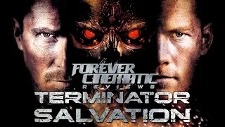 Terminator: Salvation (2009) - Forever Cinematic Movie Review