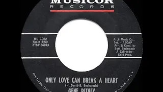 1962 HITS ARCHIVE: Only Love Can Break A Heart - Gene Pitney (a #2 record)