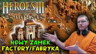 Pierwsze Wrażenia z  Factory / FabrykaNOWEGO ZAMKU w Heroes 3  Hota 1.7