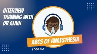 Interview Training for Anaesthesia with Dr Alain | #anesthesia #interviewtips #anaesthesia