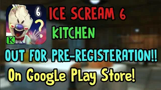 Ice Scream 6 Kitchen is Out For Pre-Registration Now On Google Play Store!! #shorts