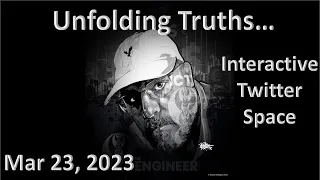 ICT Twitter Space | Unfolding Truths...| Interactive Twitter Space | Mar 23rd 2023