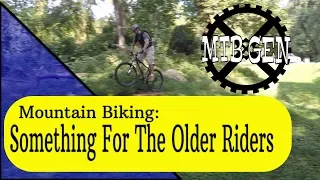 Mountain Biking In Your 40's, 50's and Beyond