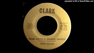 Dean Mathis - Blue Lights & Broken Hearts - Clark 45