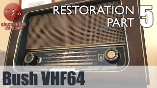 Bush VHF64 tube radio restoration - Part 5. Job is done. Also a 'Before and After' look.