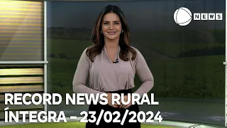 Record News Rural - 23/02/2024