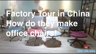 Office Chairs from China, Factory tour