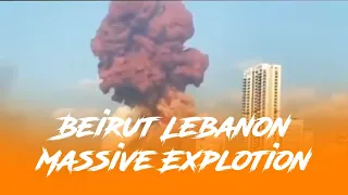 Beirut Blast: Massive Explosion in Lebanon || Different Camera Angles: Footages of Massive Blast