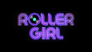 Roller Girl-Series Trailer