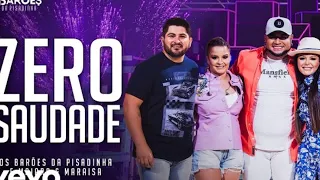 Os Barôes da pisadinha e maiara & maraisa - zero saudade (ao vivo)