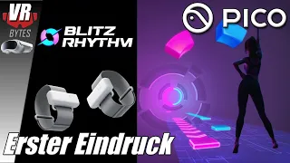 Blitz Rhythm / PICO 4 / Deutsch / Erster Eindruck / PICO 4 Spiele Deutsch / PICO 4 Motion Tracker