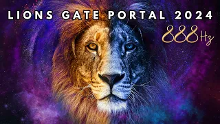 Lions Gate Portal 2023 🦁✨♾️888 Hz Abundance & Prosperity Frequency Meditation 🦁✨♾️