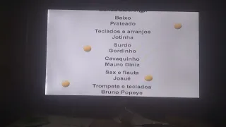 Creditos do Dvd - Jeito Moleque: Me Faz Feliz Ao Vivo (2005)