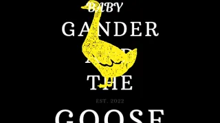 Ghetto Crissie - "Gander & the Goose"