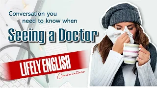 SEEING A DOCTOR ǀ How to describe your symptoms? ǀ English Learning Conversation Ep.1