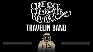 Creedence Clearwater Revival • Travelin Band (CC) 🎤 [Karaoke] [Instrumental]